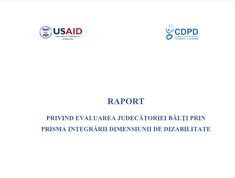 USAID-CDPD-Raport-privind-evaluarea-judecatoriei-balti-prin-prisma-integrarii-dimensiiunii-de-dizabilitate-moldova-chisinau